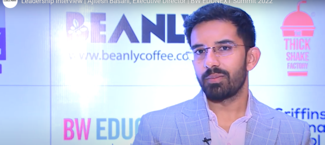 Executive Director, Ajitesh Basani speaks on the education sector at BW EDUNEXT Summit, New Delhi.